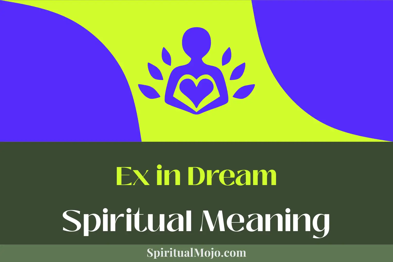 ex in dream spiritual meaning