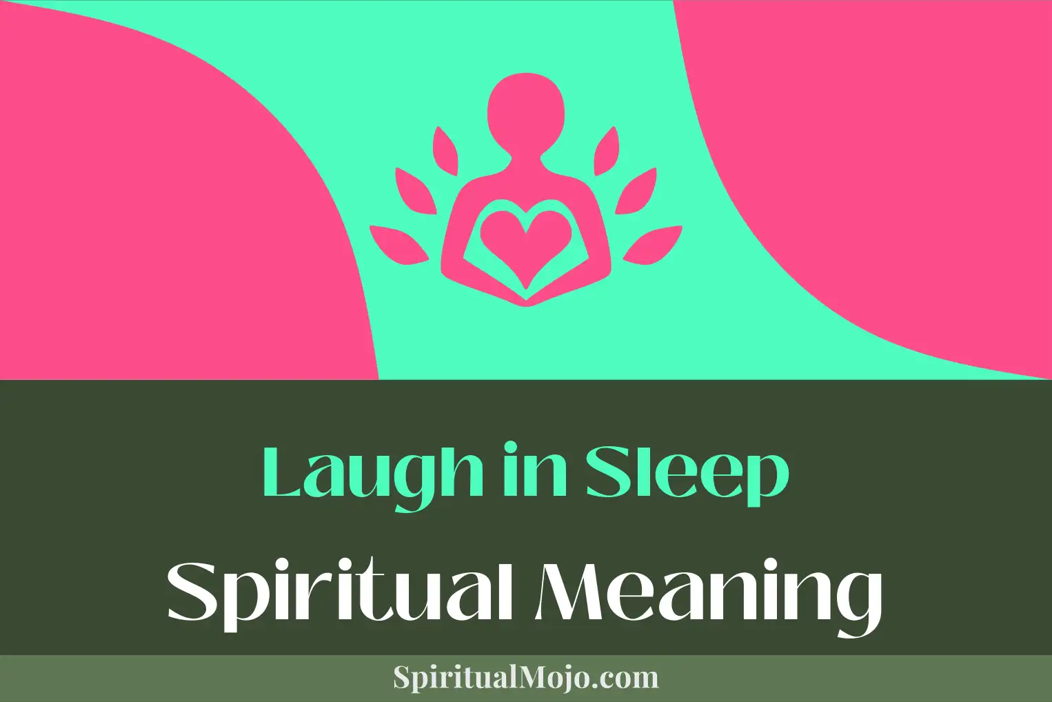 laugh in sleep spiritual meaning