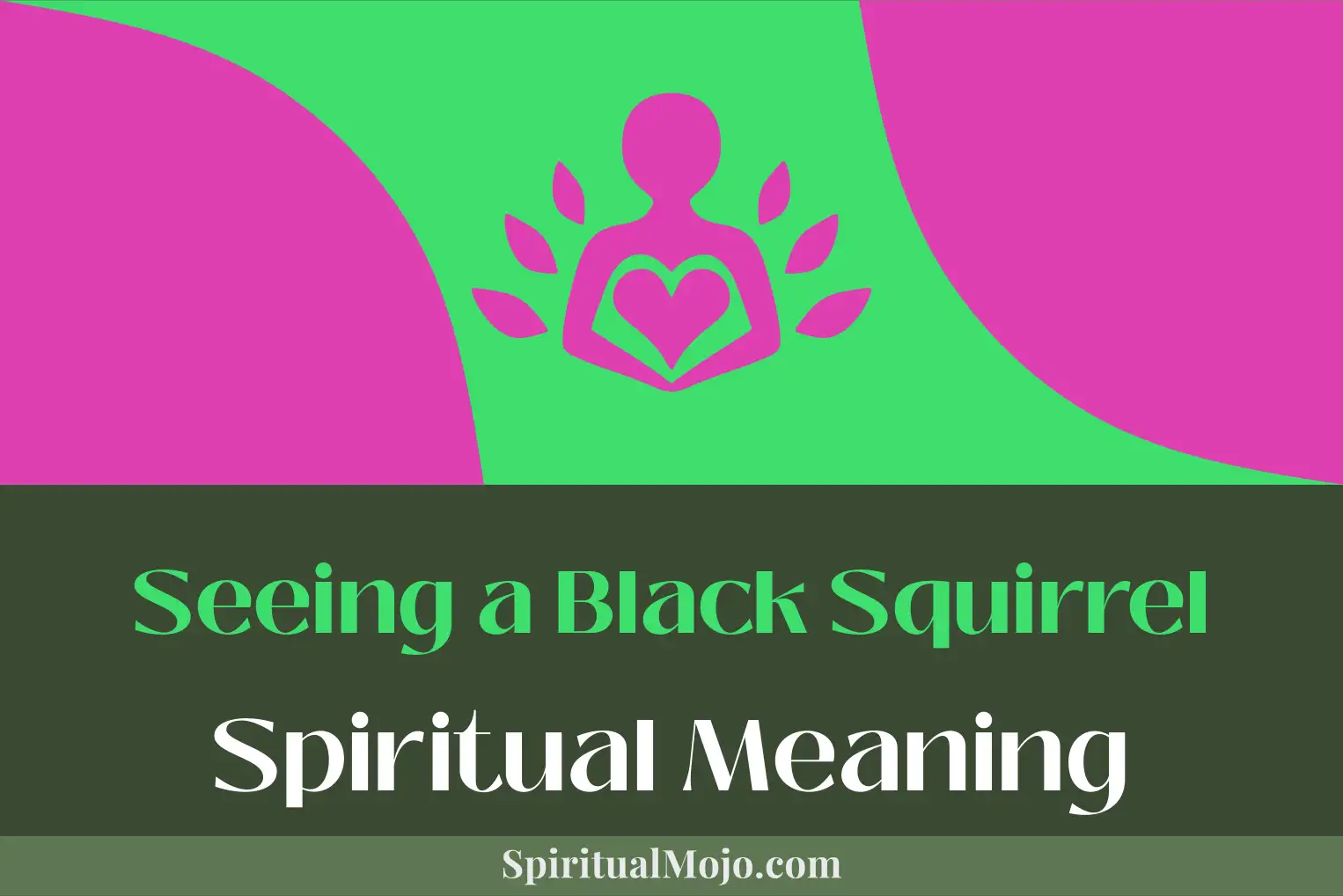 seeing a black squirrel spiritual meaning