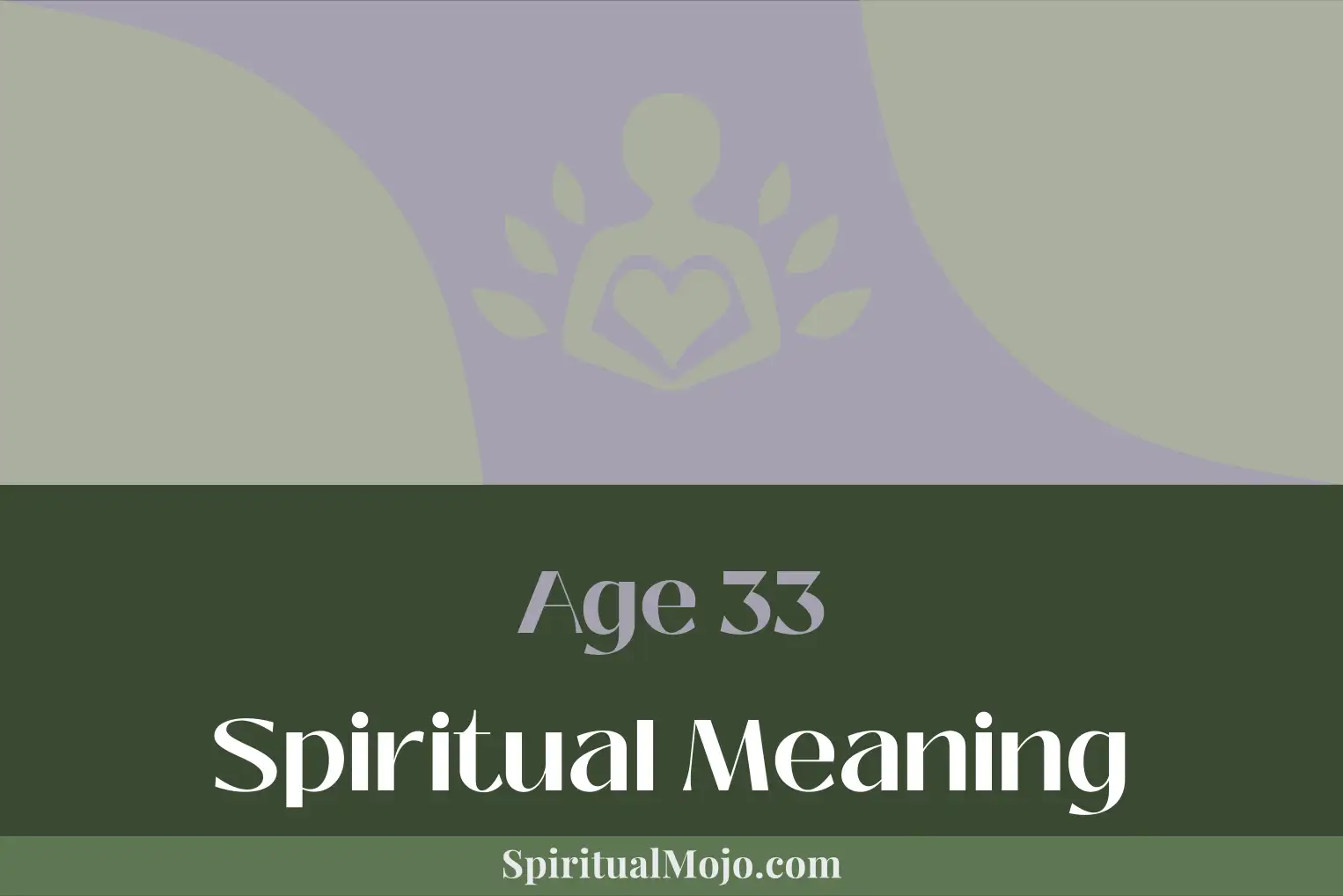 age 33 spiritual meaning