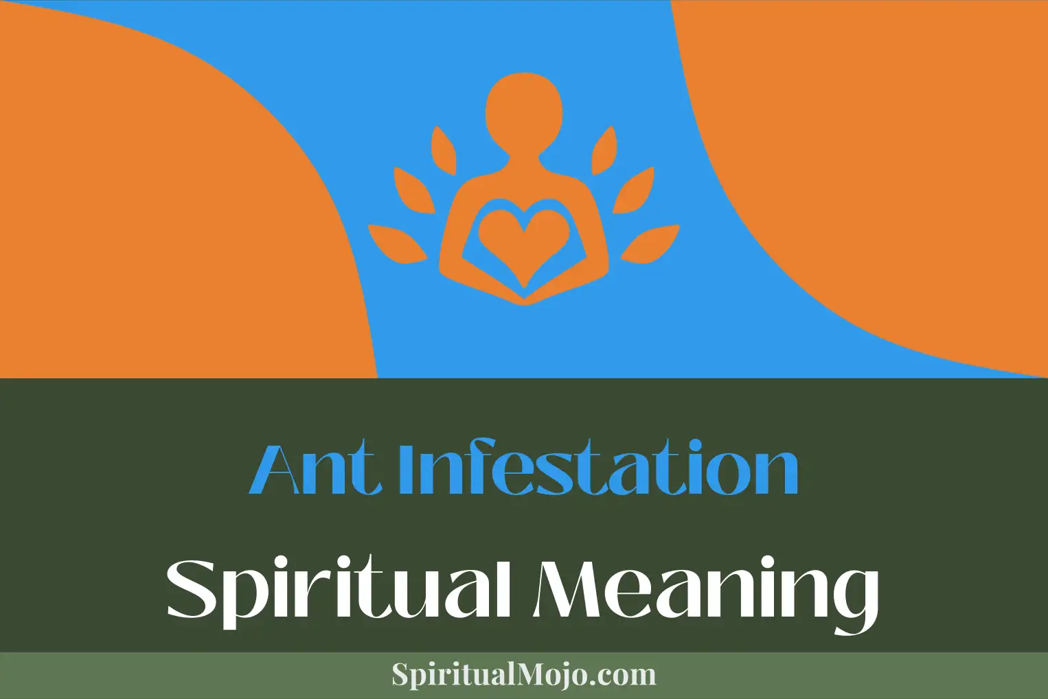 ant infestation spiritual meaning