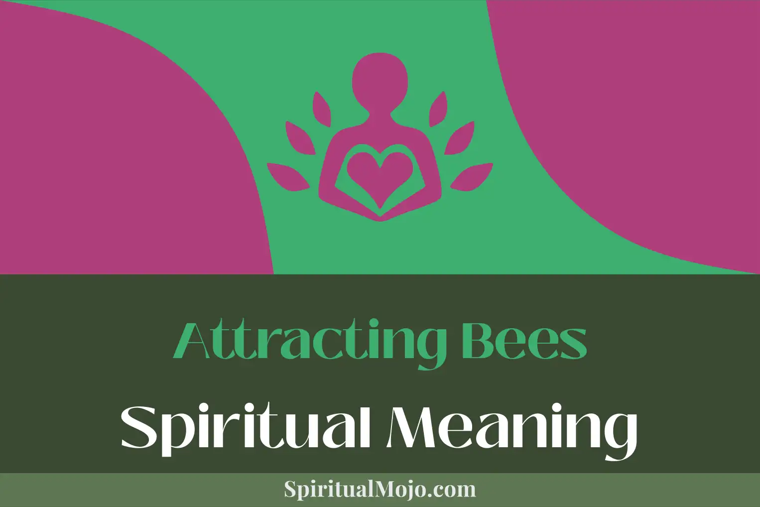 attracting bees spiritual meaning