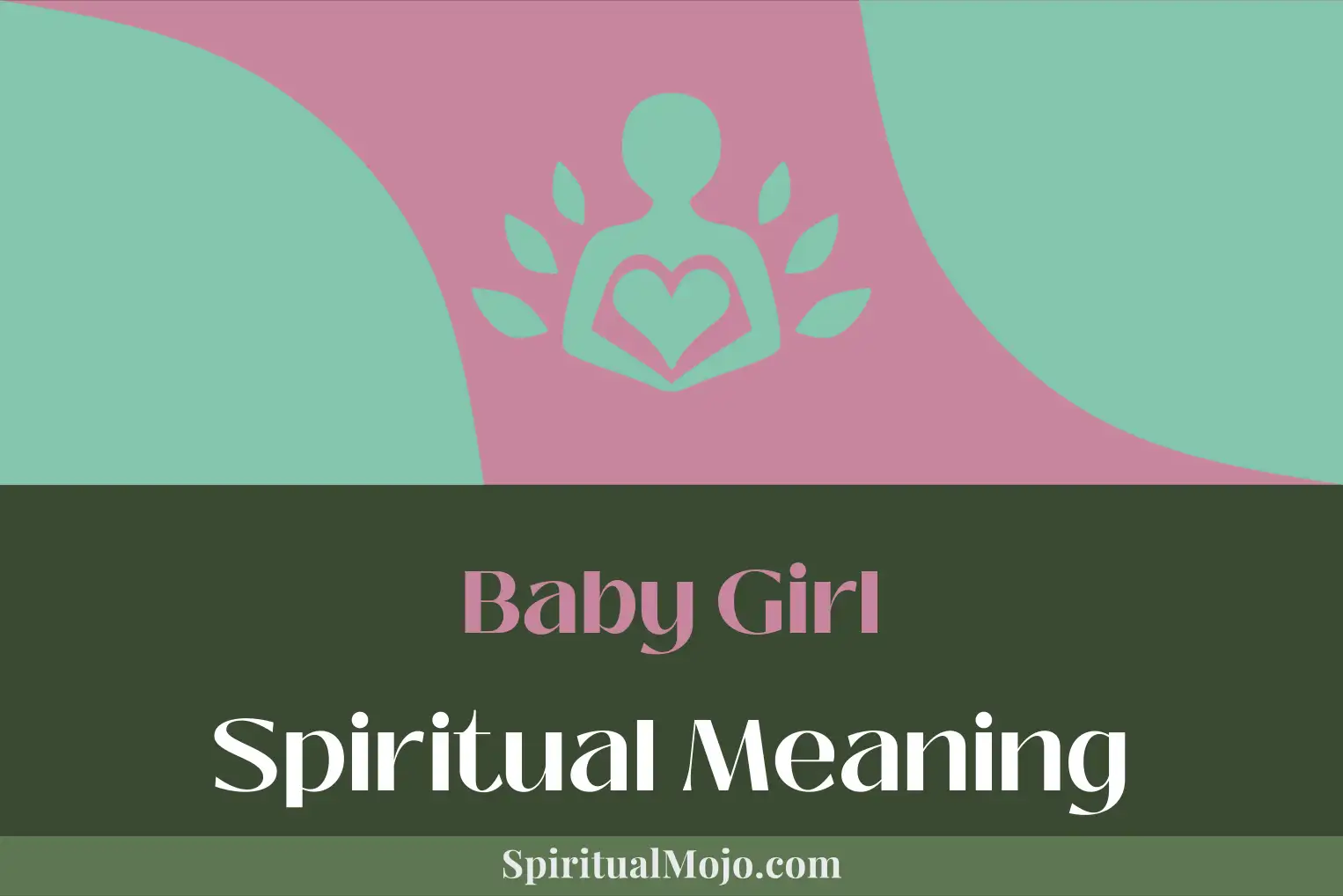 baby girl spiritual meaning