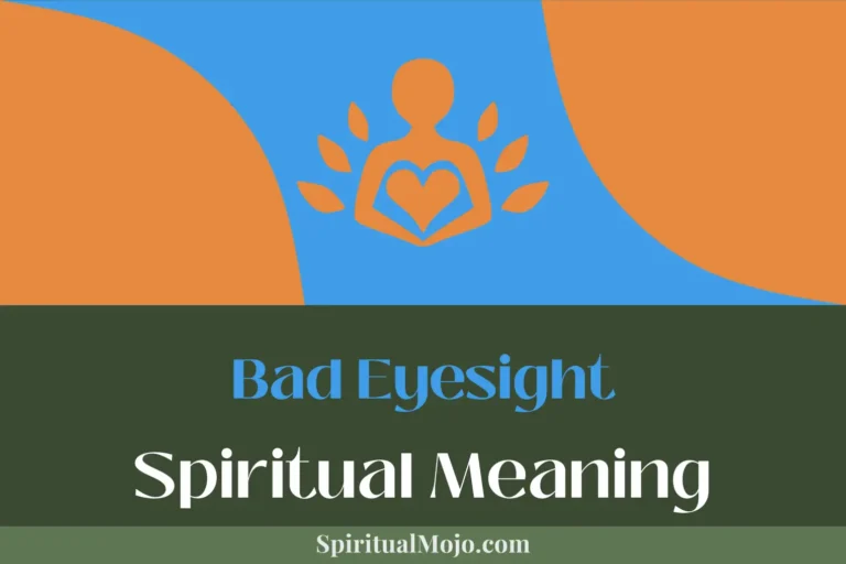 Bad Eyesight Spiritual Meaning (Wisdom in Darkness)