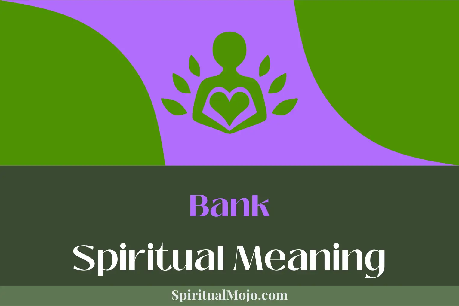 bank spiritual meaning