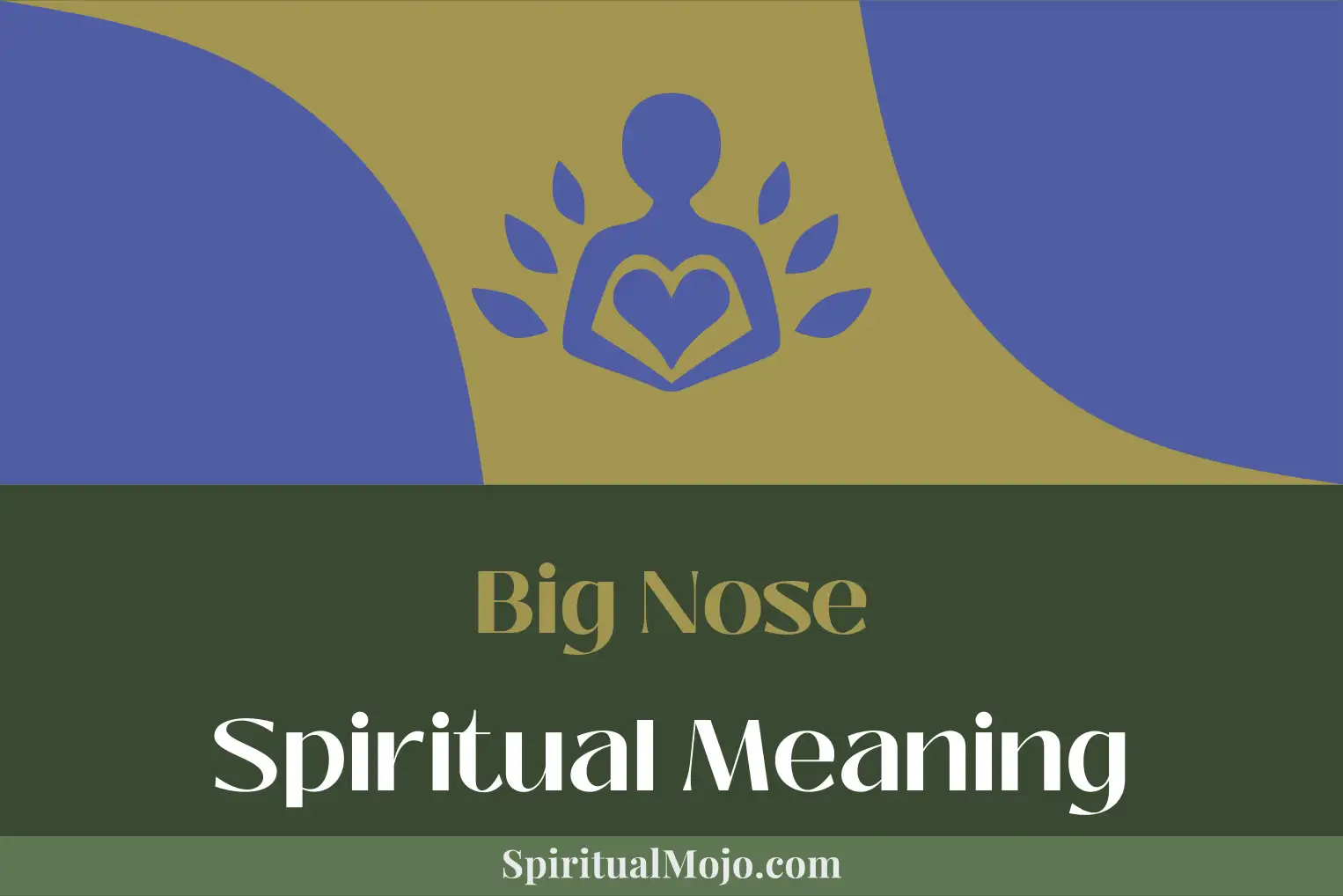 big nose spiritual meaning