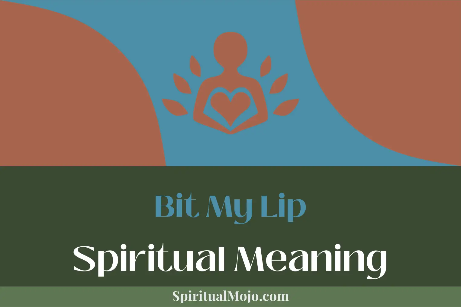 bit my lip spiritual meaning