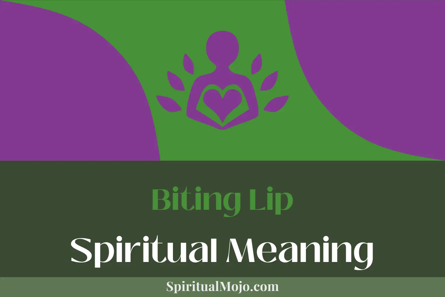 biting lip spiritual meaning