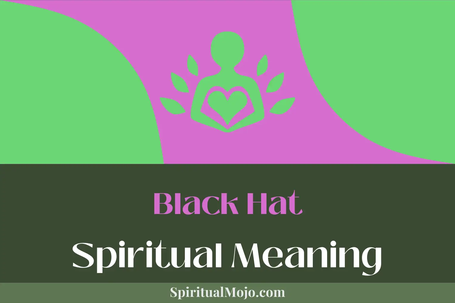 black hat spiritual meaning