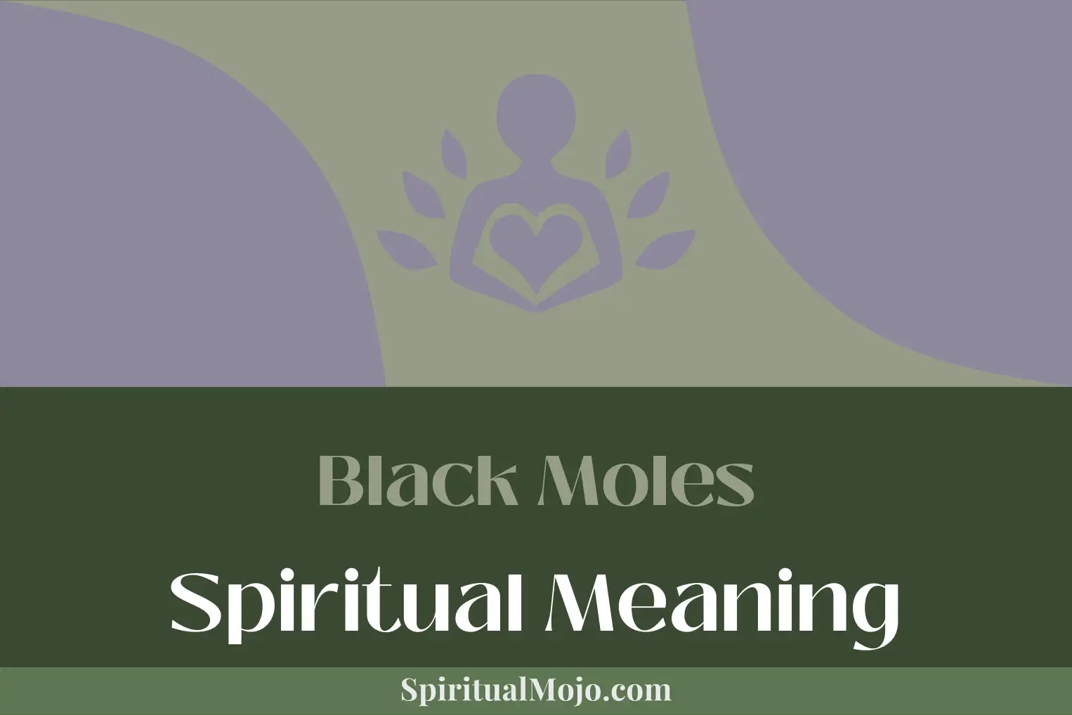 black moles spiritual meaning