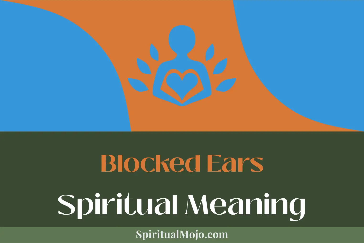 blocked ears spiritual meaning