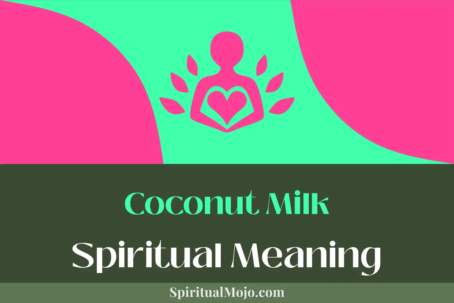 coconut milk spiritual meaning
