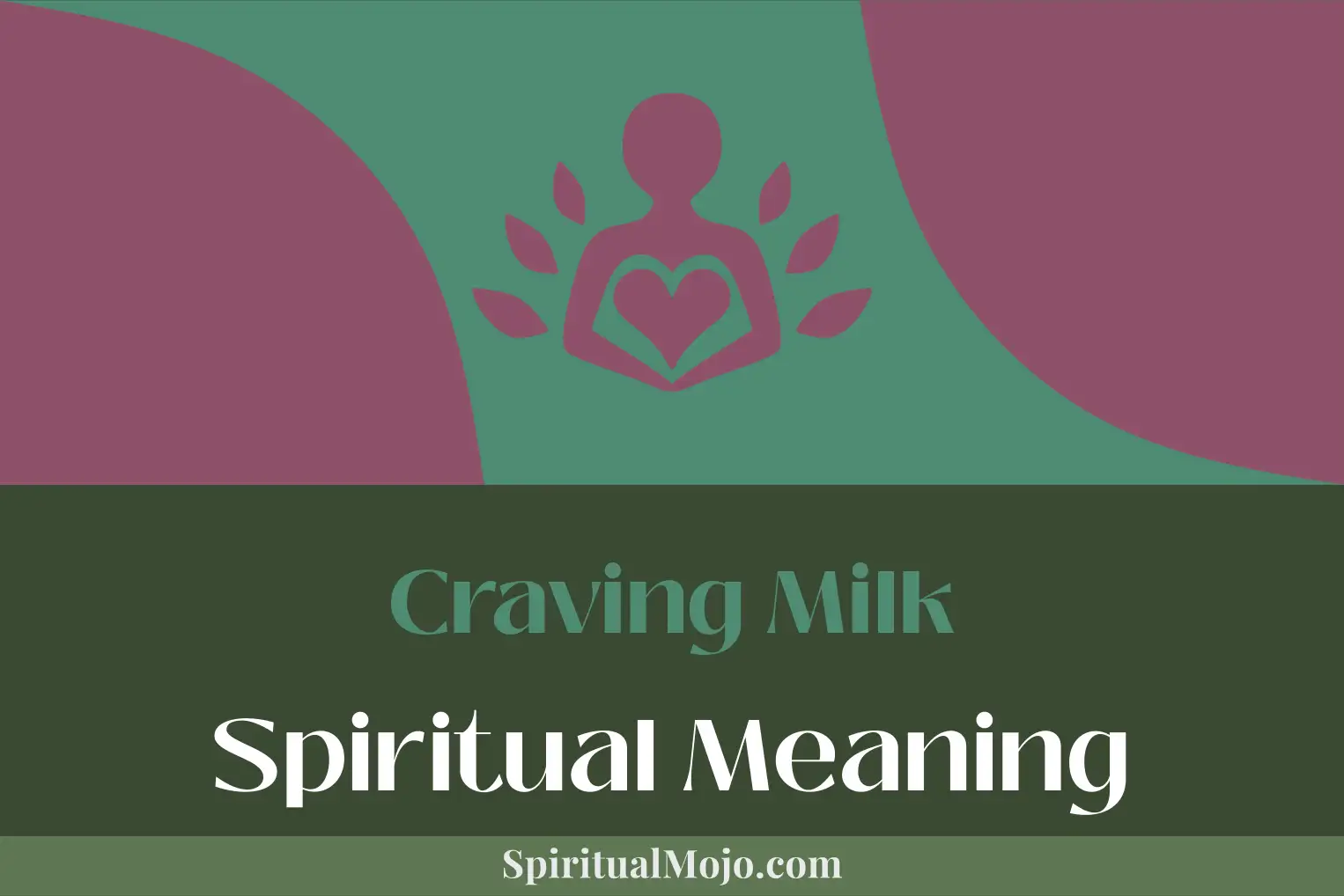 craving milk spiritual meaning