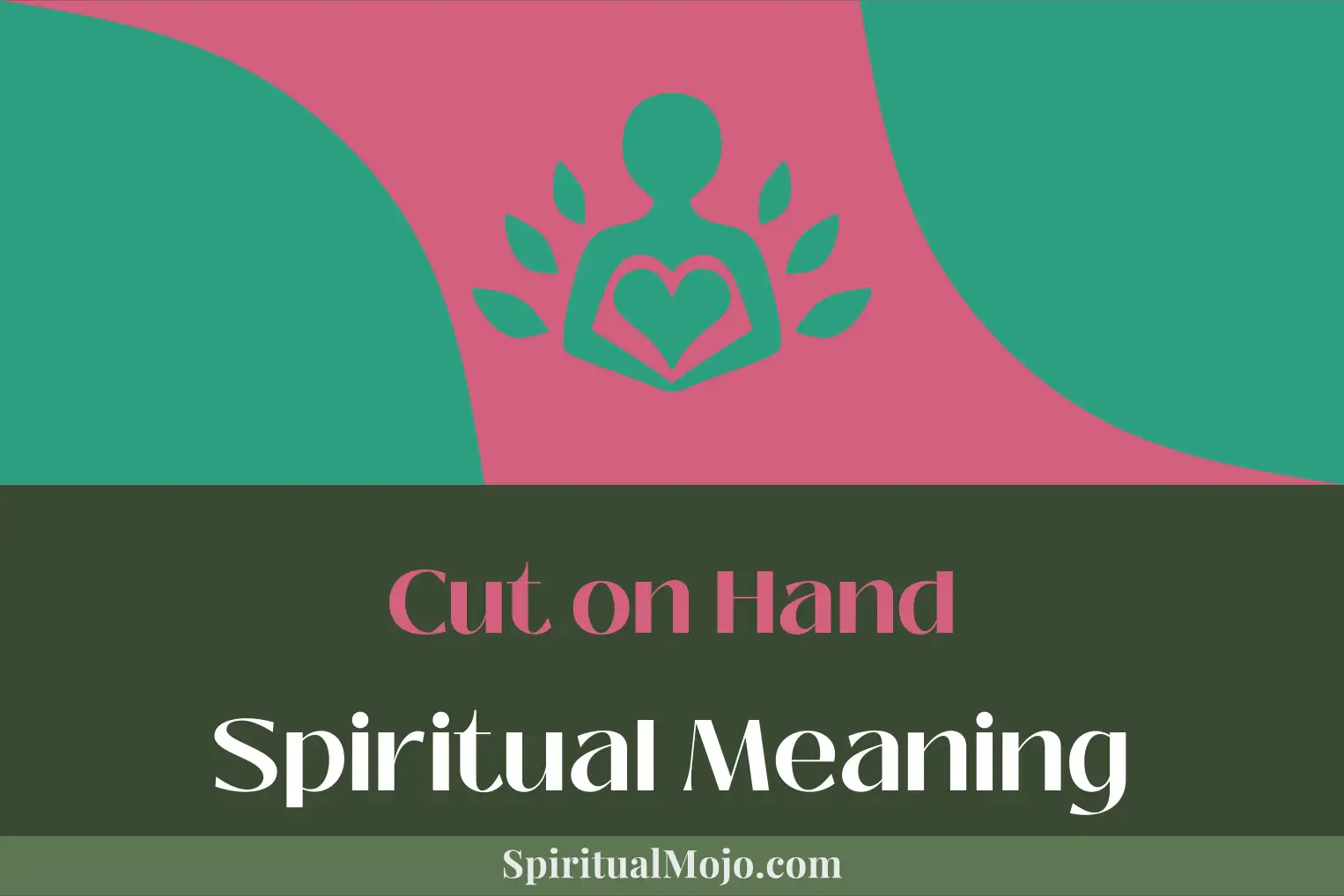cut on hand spiritual meaning