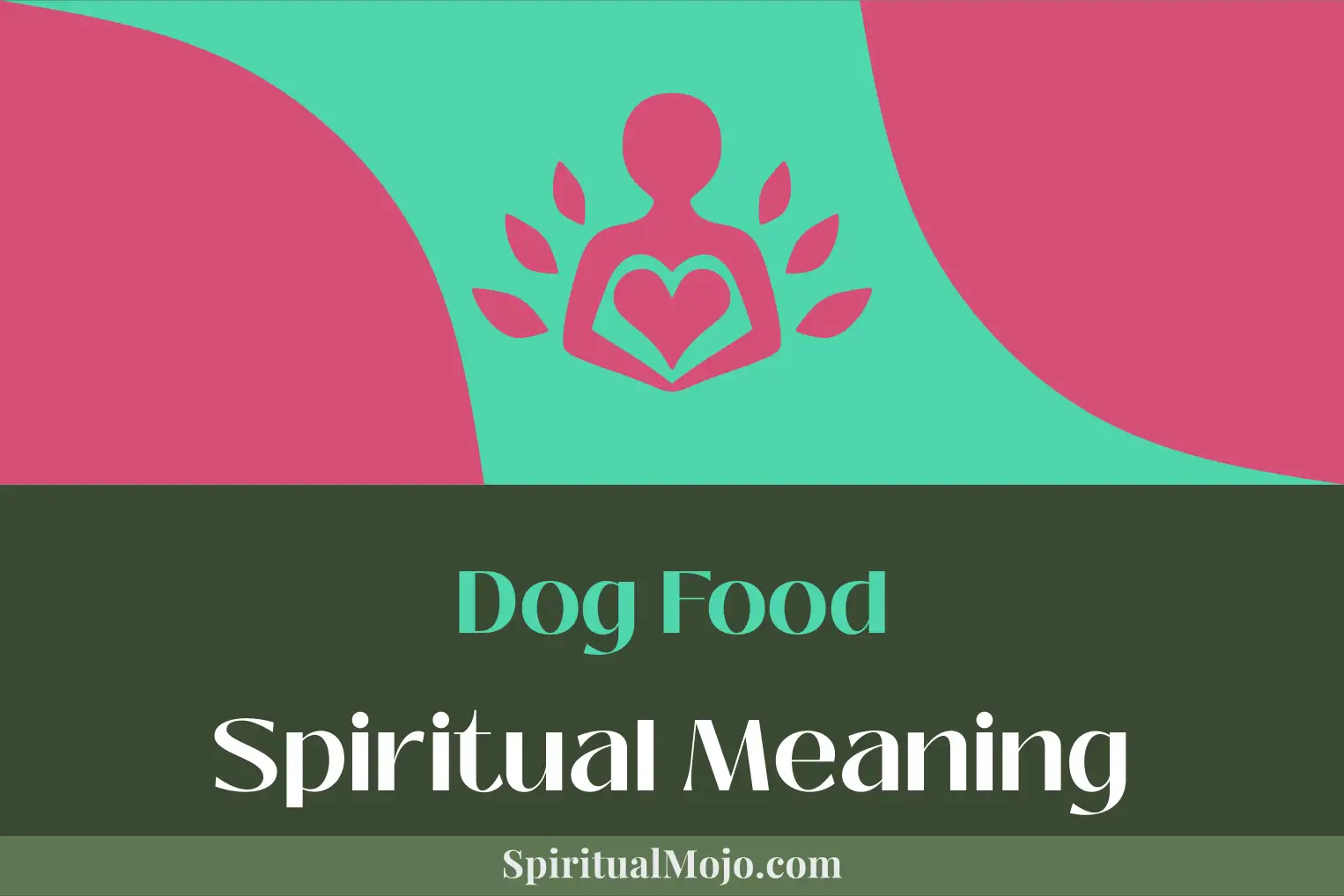 dog food spiritual meaning