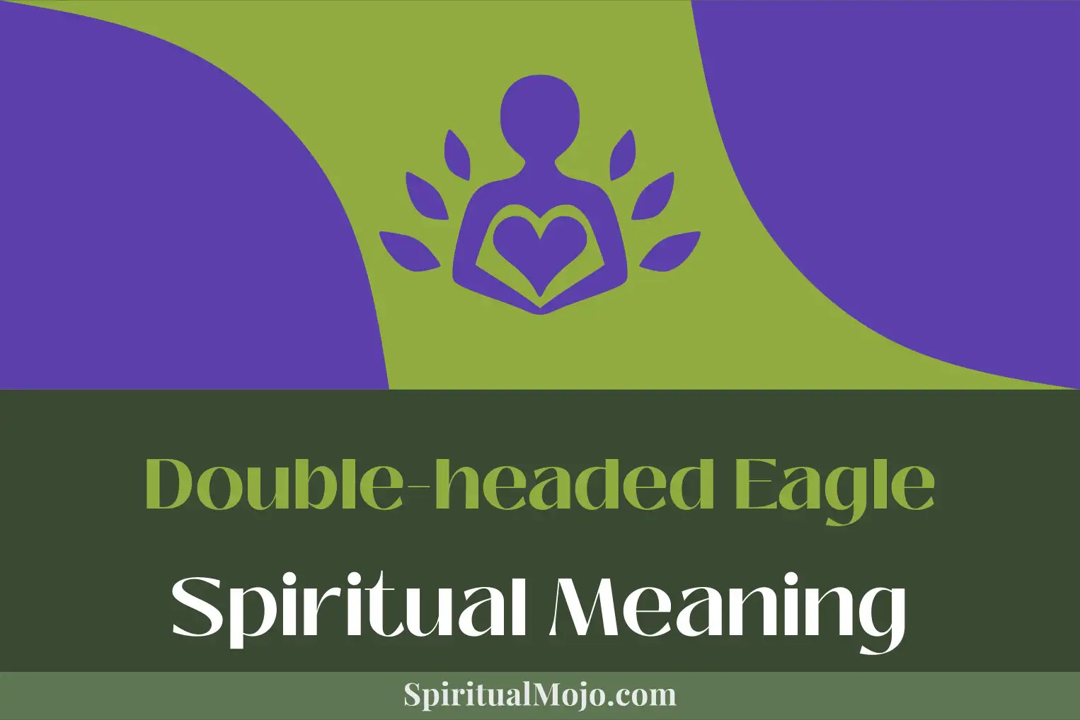 double headed eagle spiritual meaning