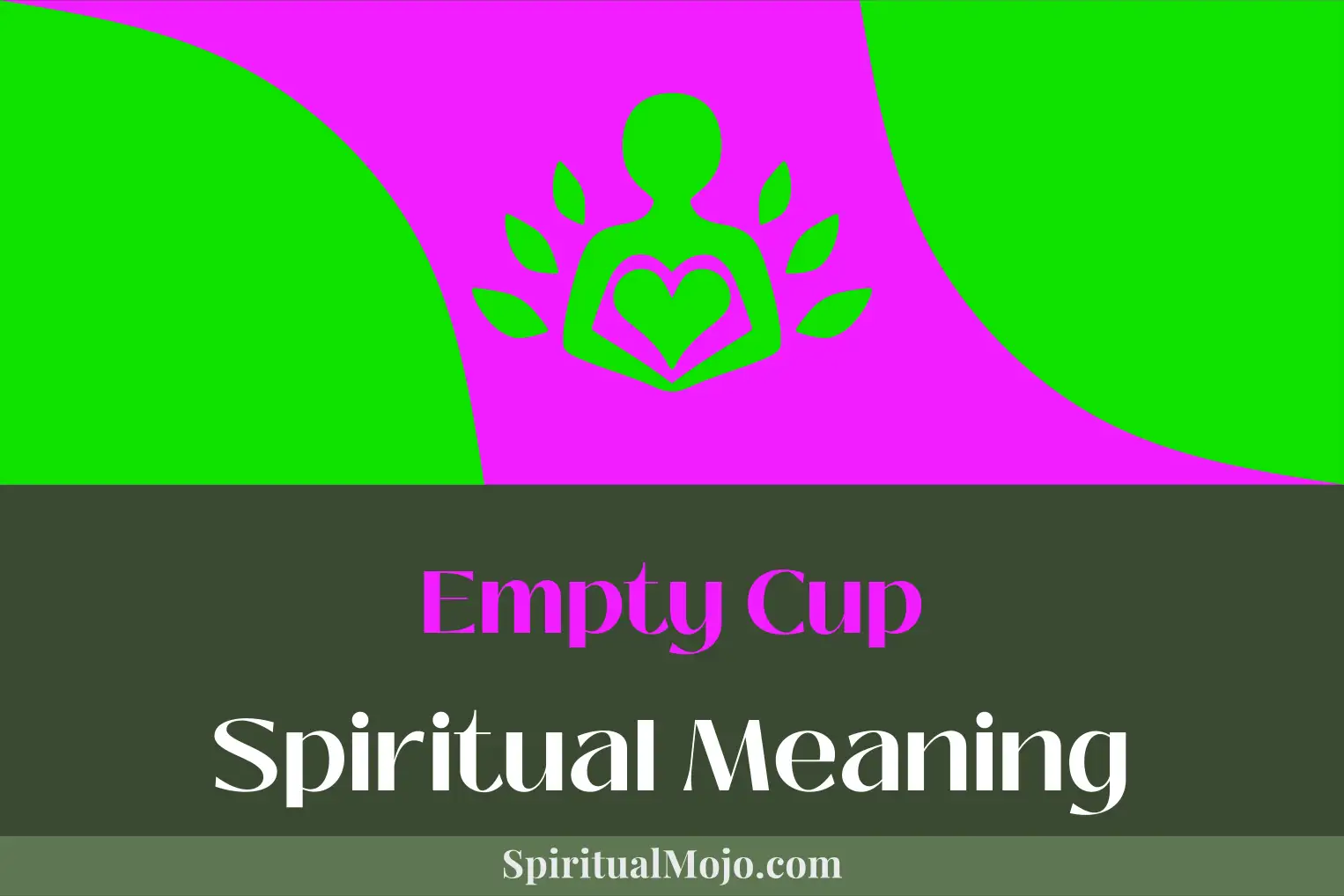 empty cup spiritual meaning