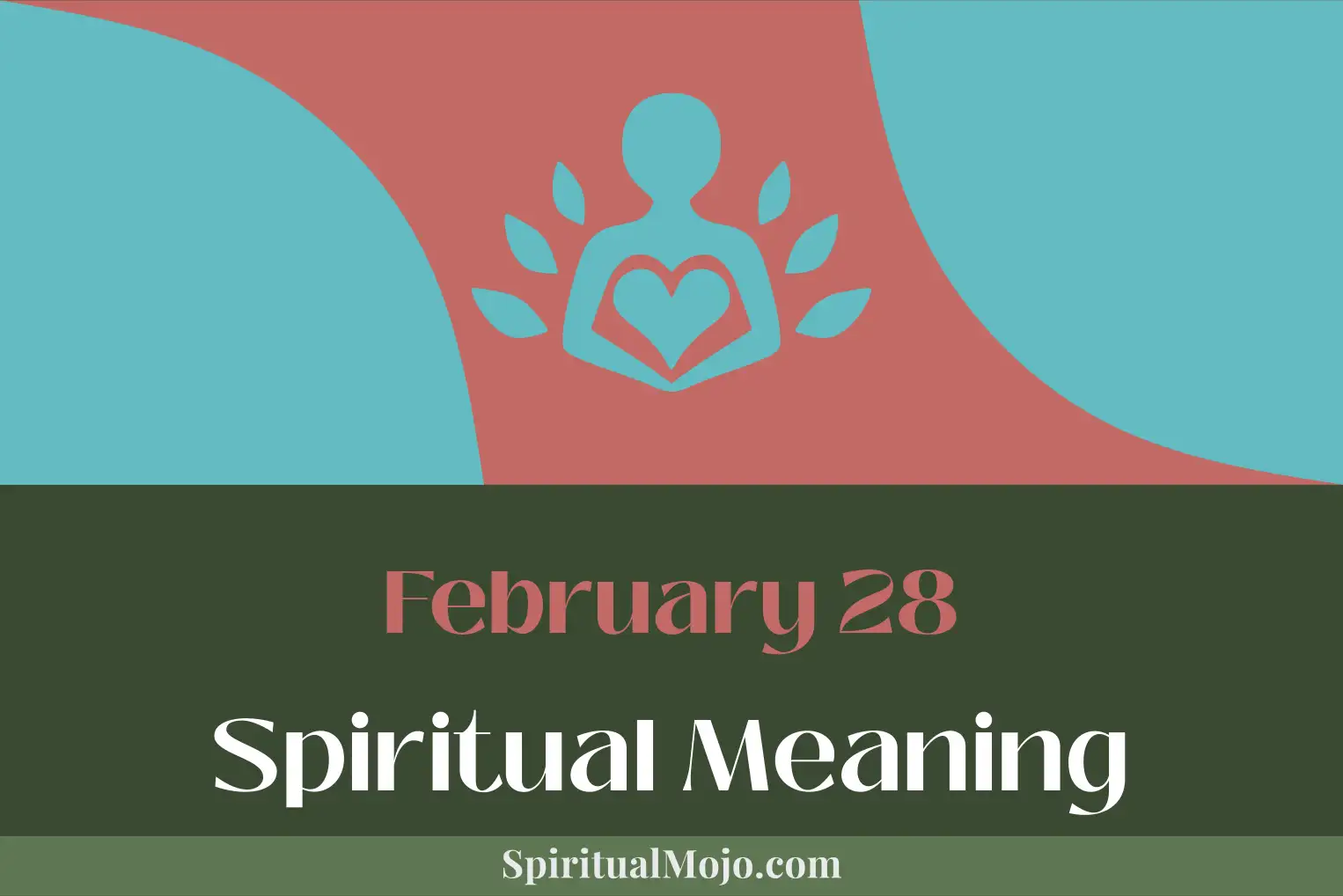 february 28 spiritual meaning