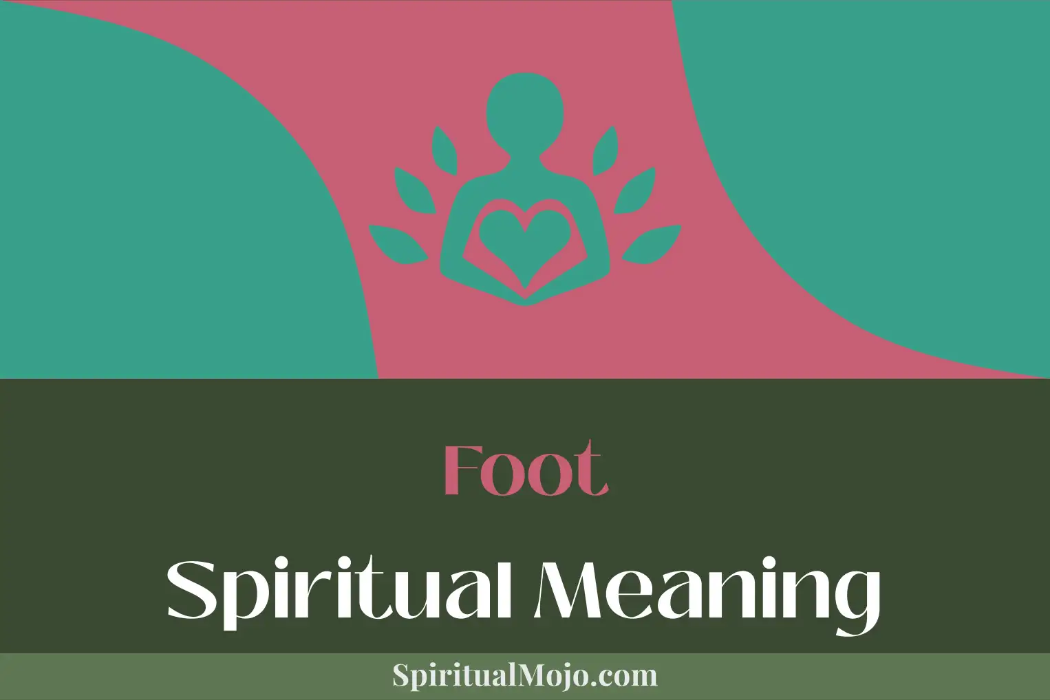 foot spiritual meaning