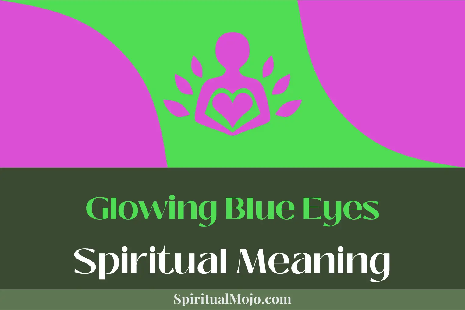 glowing blue eyes spiritual meaning