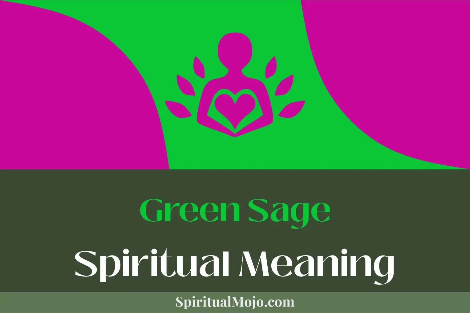 green sage spiritual meaning