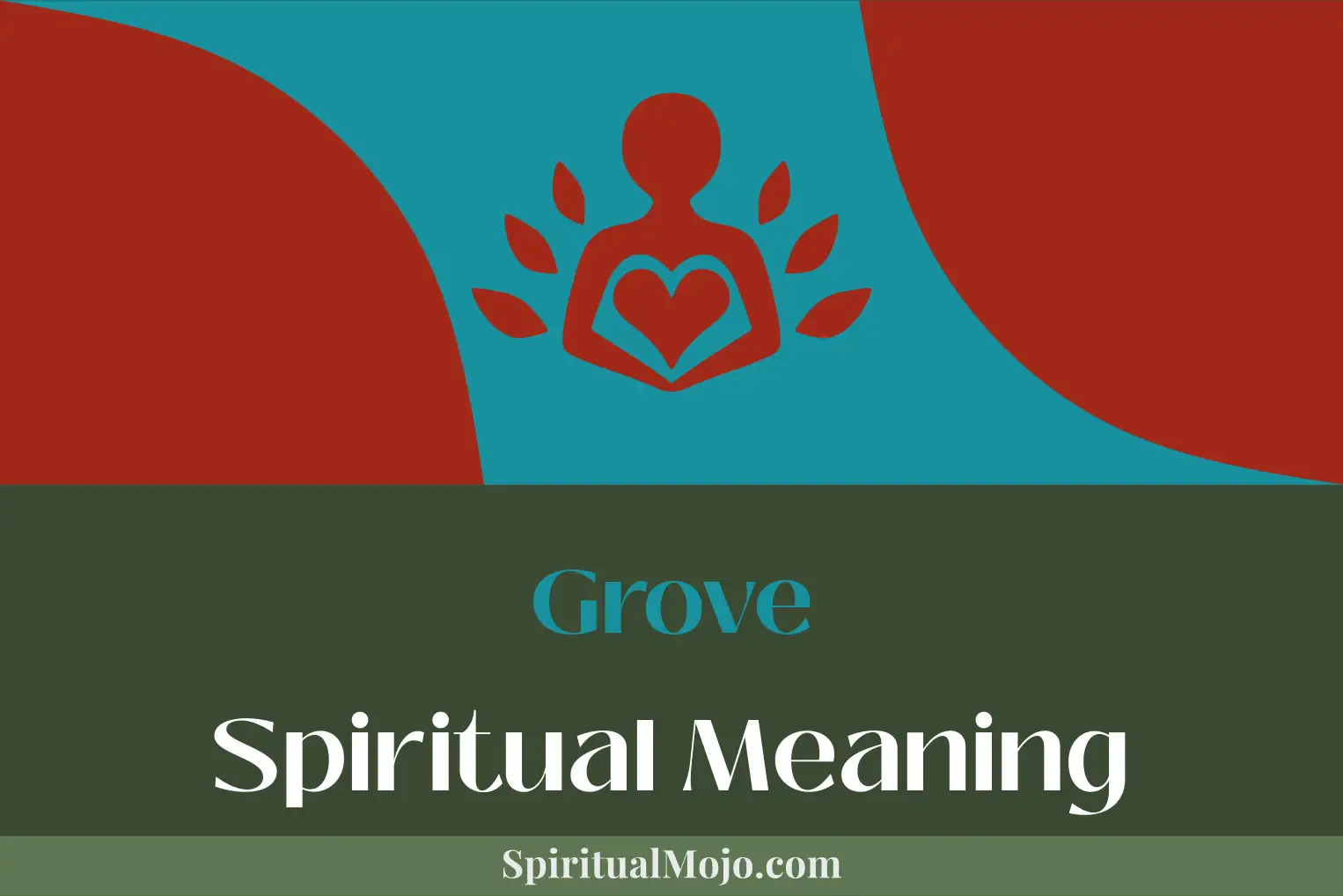 grove spiritual meaning