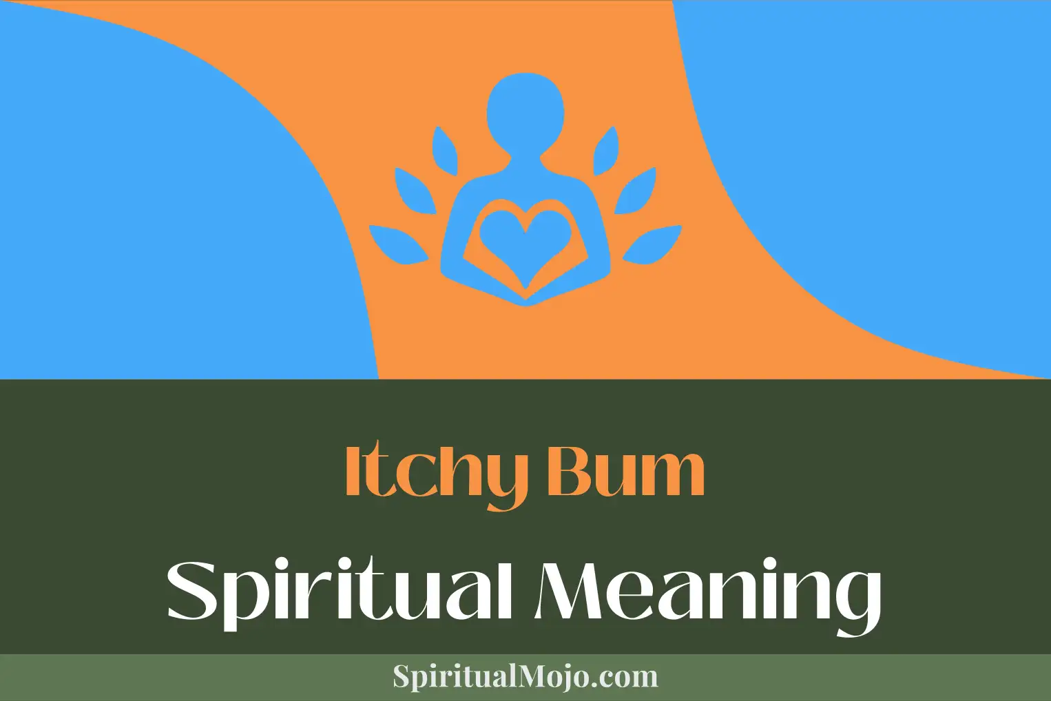 itchy bum spiritual meaning
