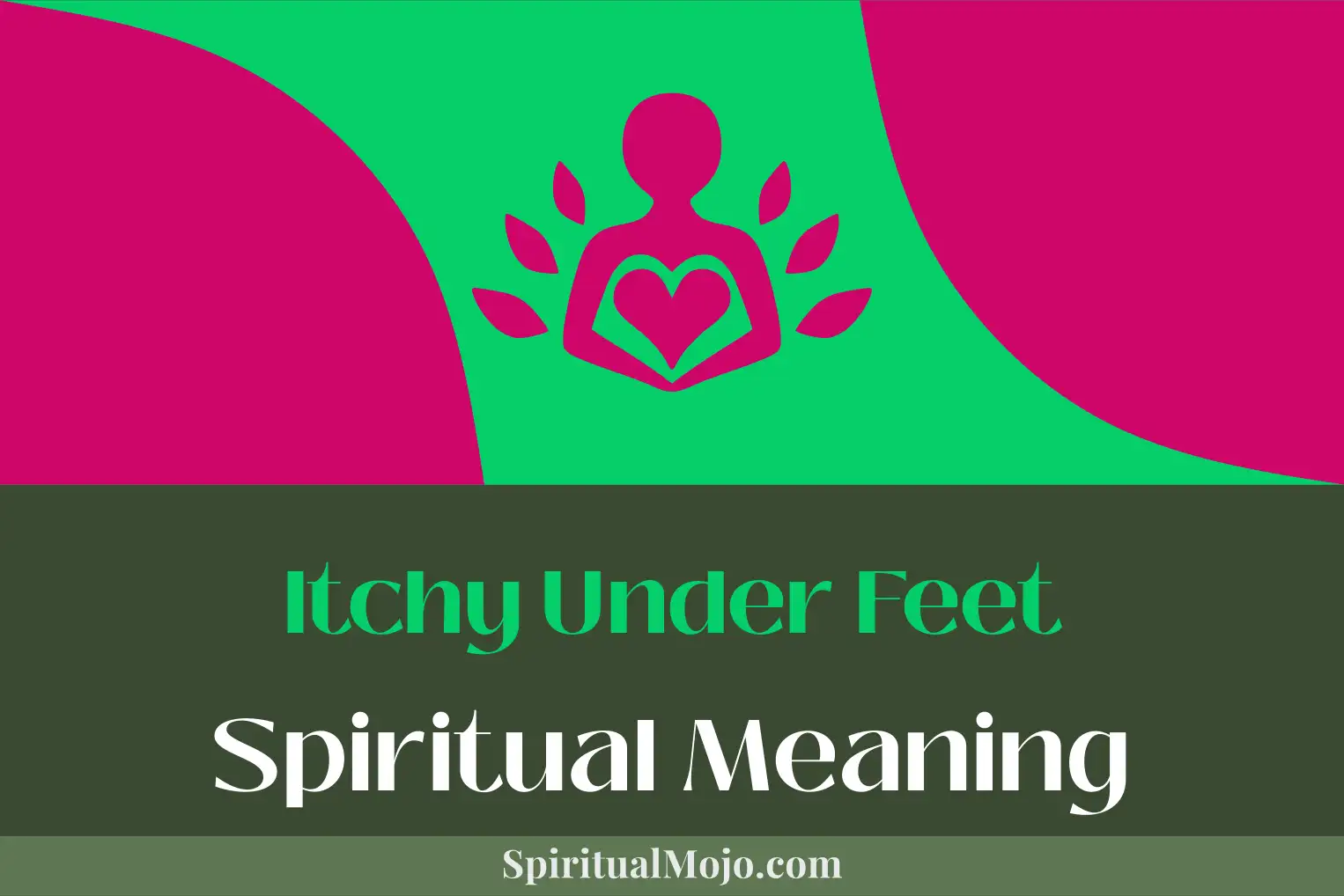 itchy under feet spiritual meaning