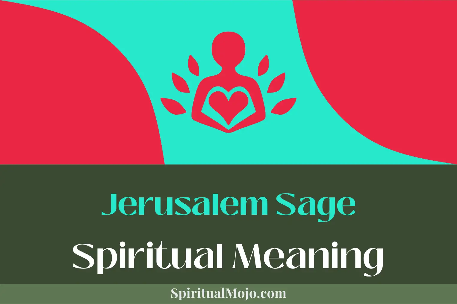 jerusalem sage spiritual meaning