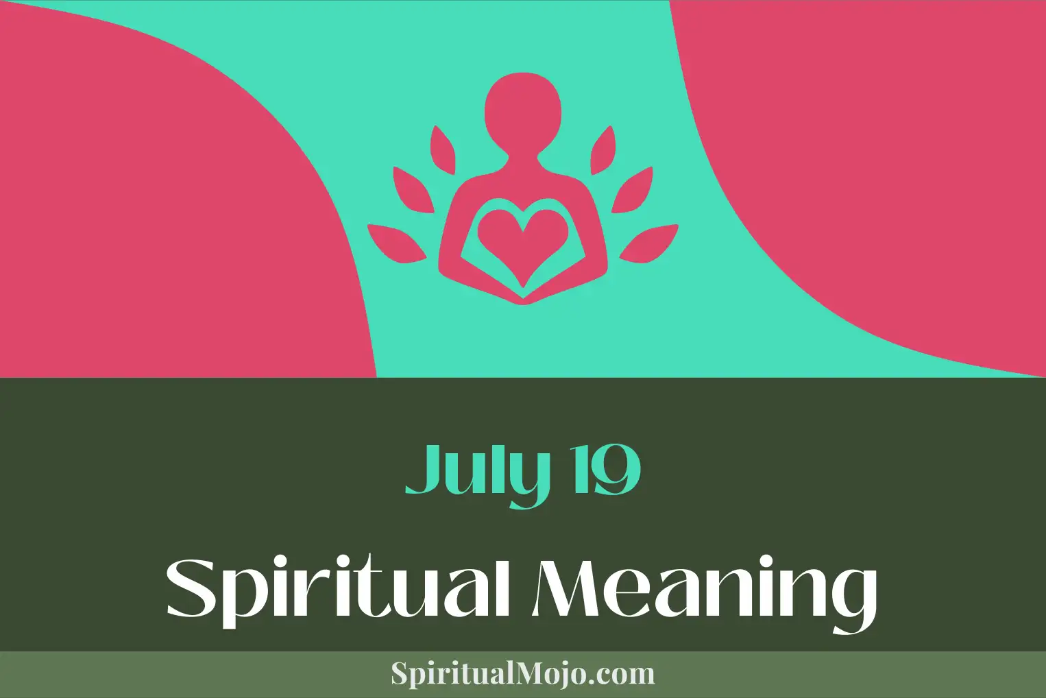 july 19 spiritual meaning