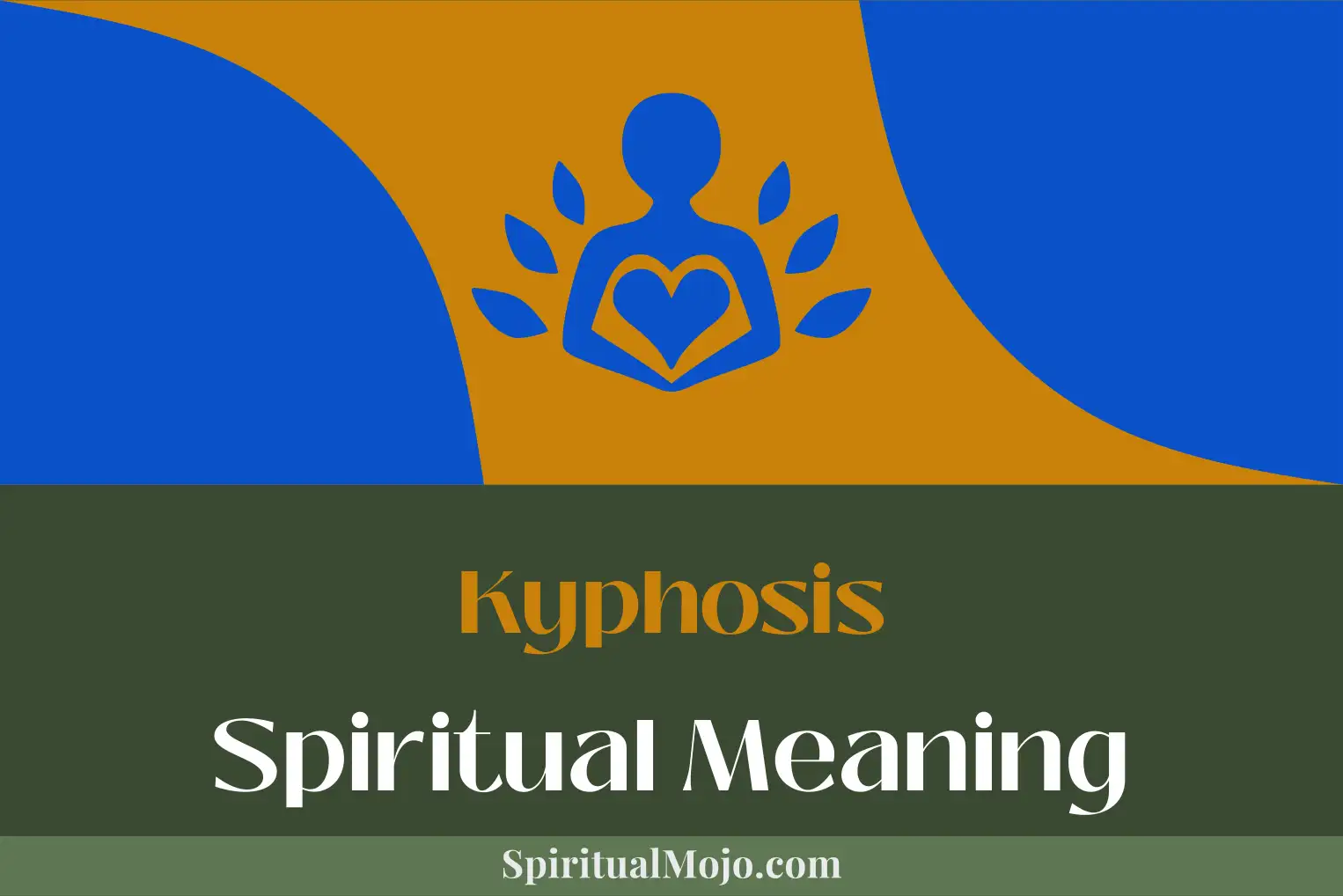 kyphosis spiritual meaning
