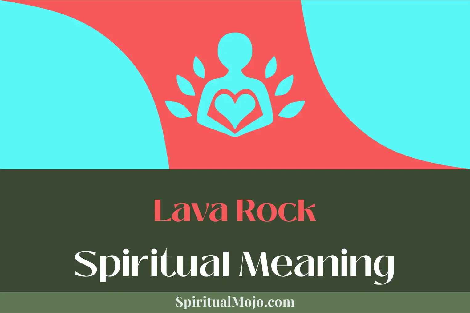lava rock spiritual meaning