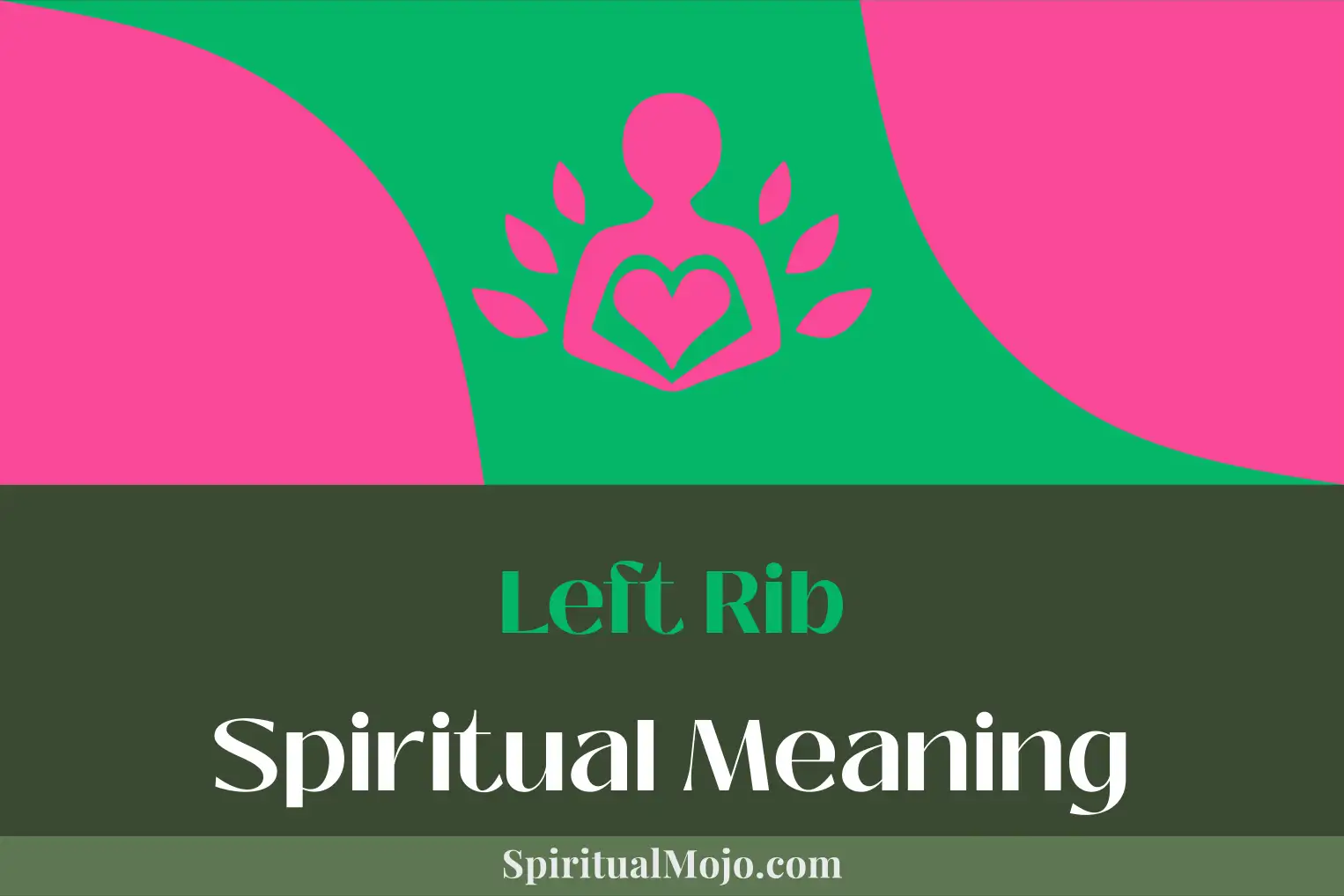 left rib spiritual meaning