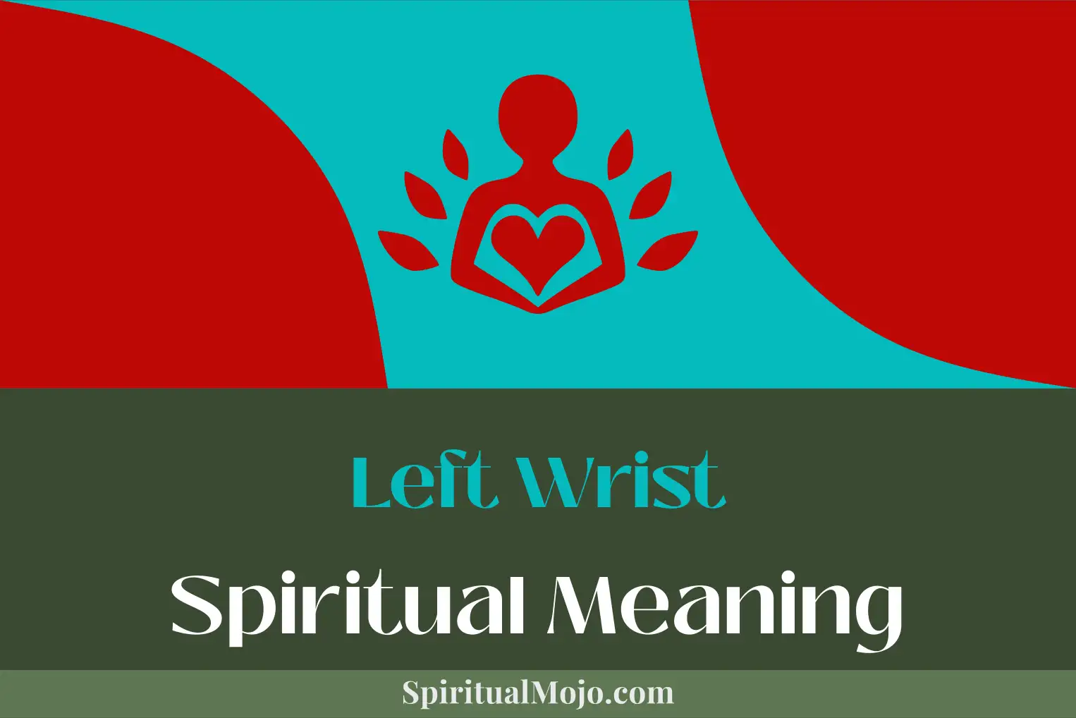 left wrist spiritual meaning