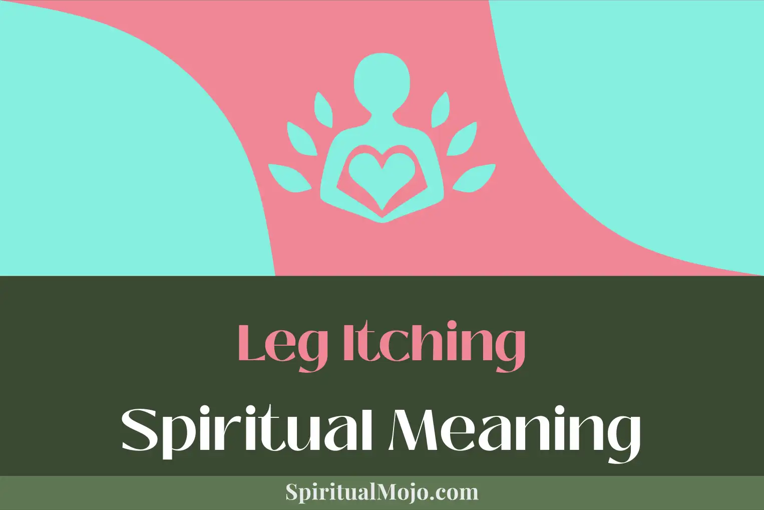leg itching spiritual meaning