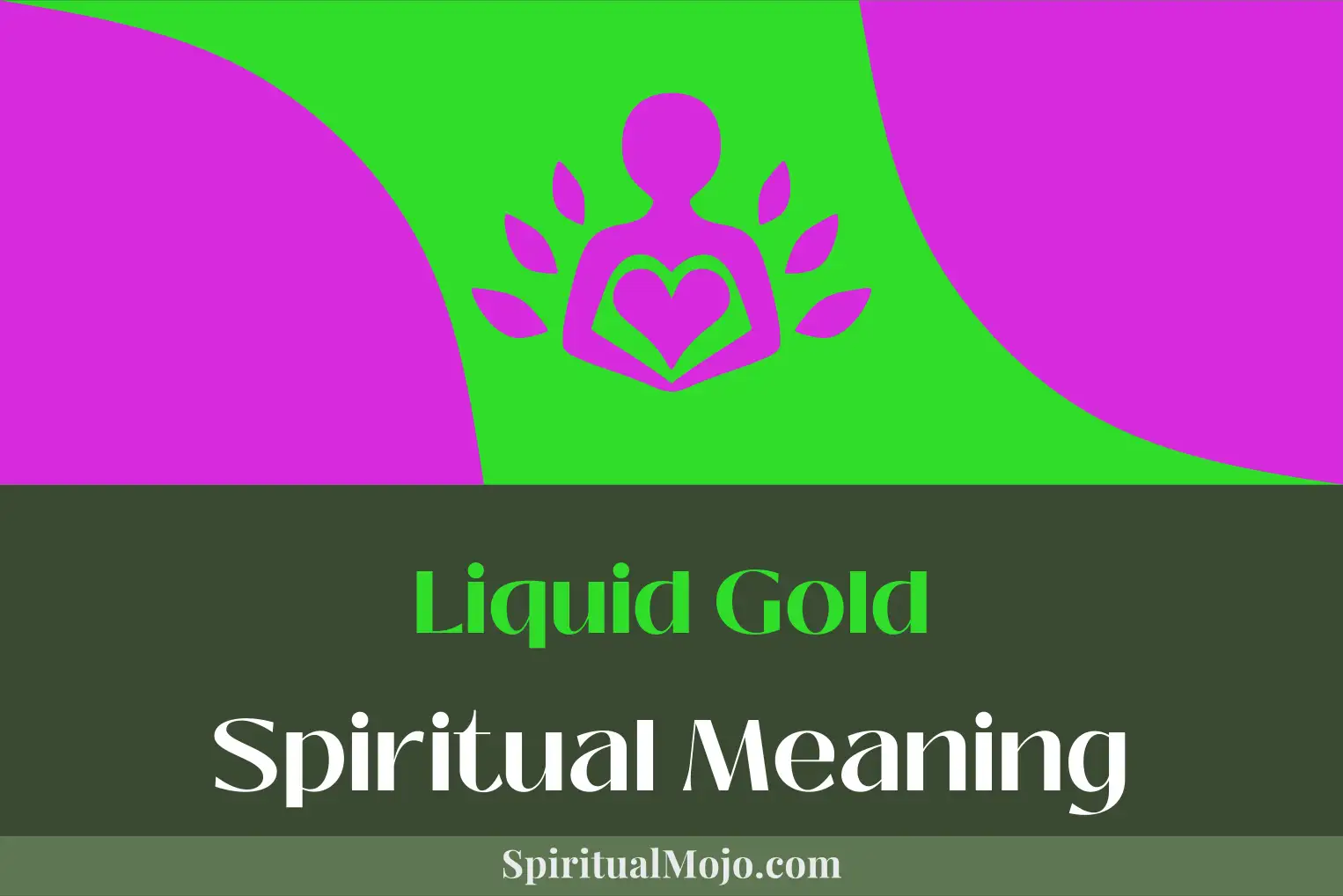 liquid gold spiritual meaning