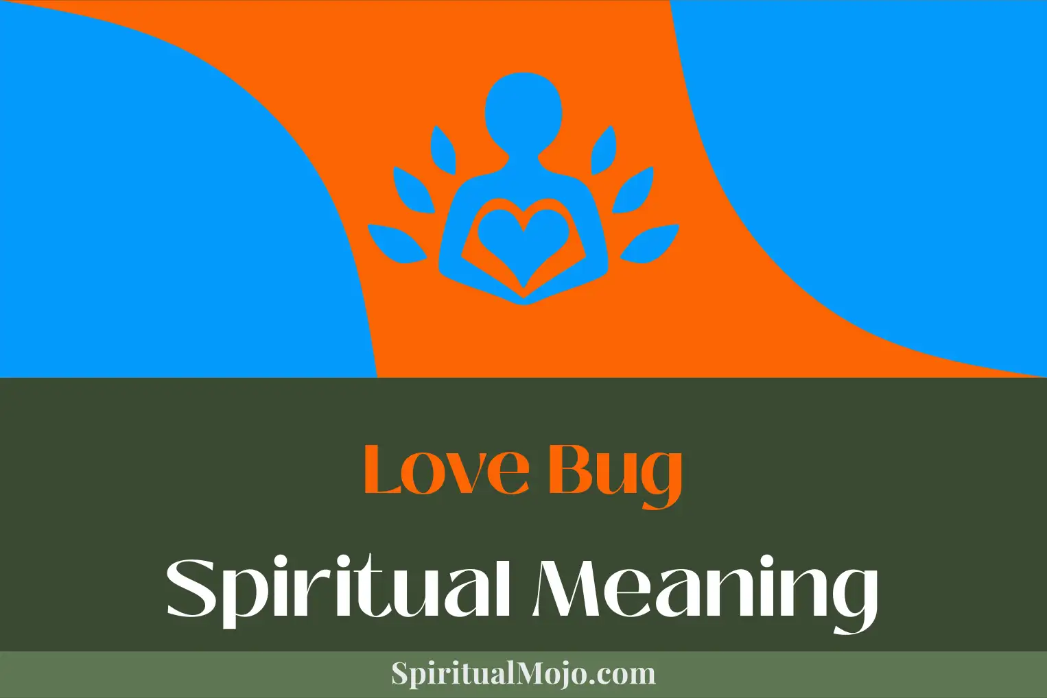 love bug spiritual meaning