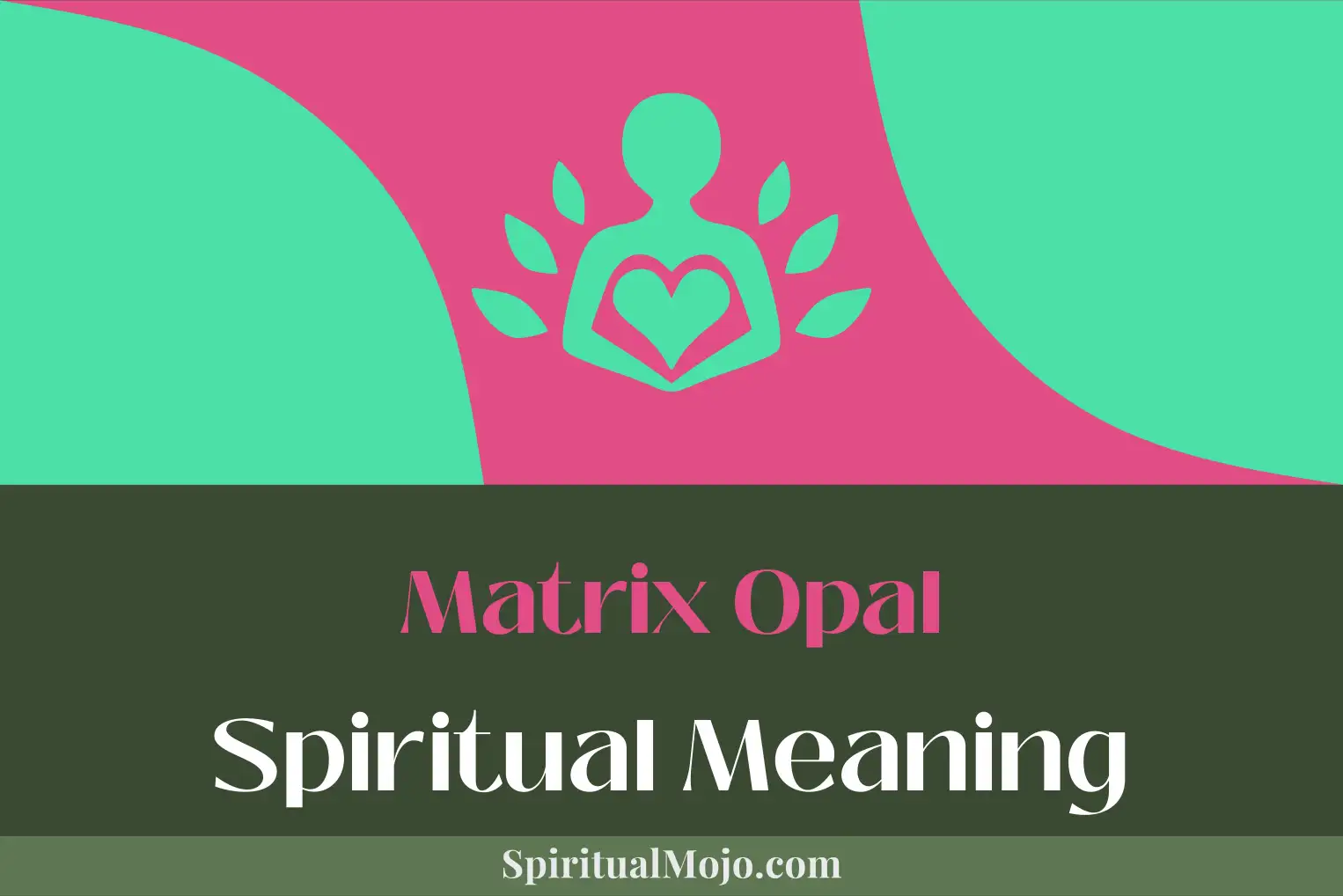 matrix opal spiritual meaning