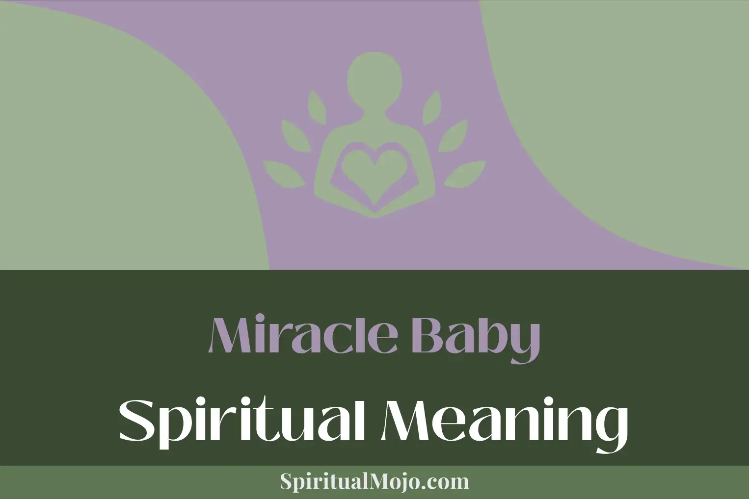 miracle baby spiritual meaning