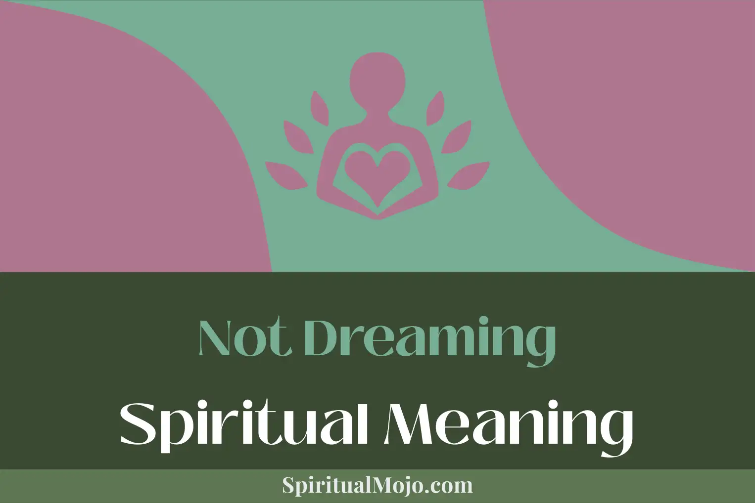 not dreaming spiritual meaning