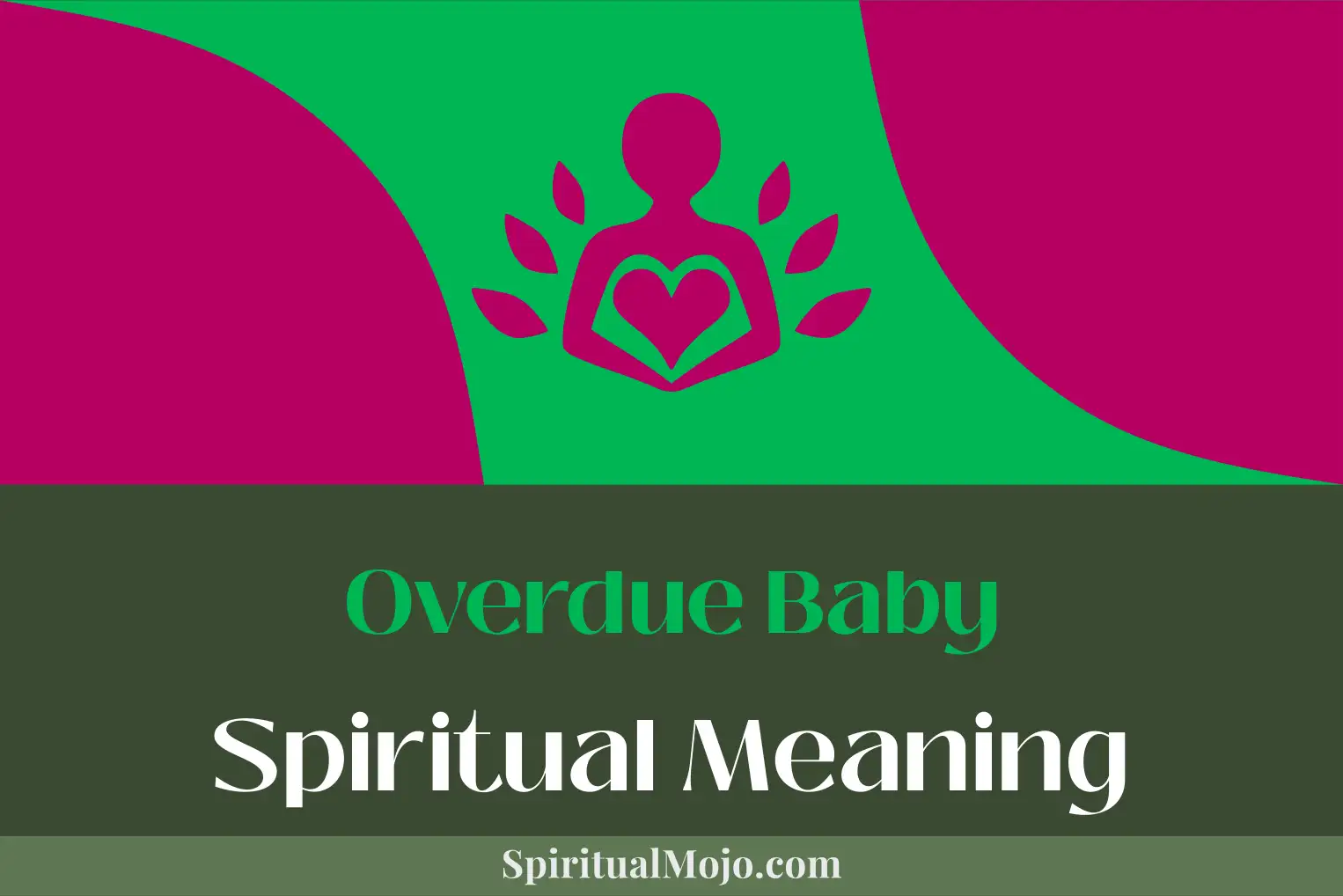 overdue baby spiritual meaning
