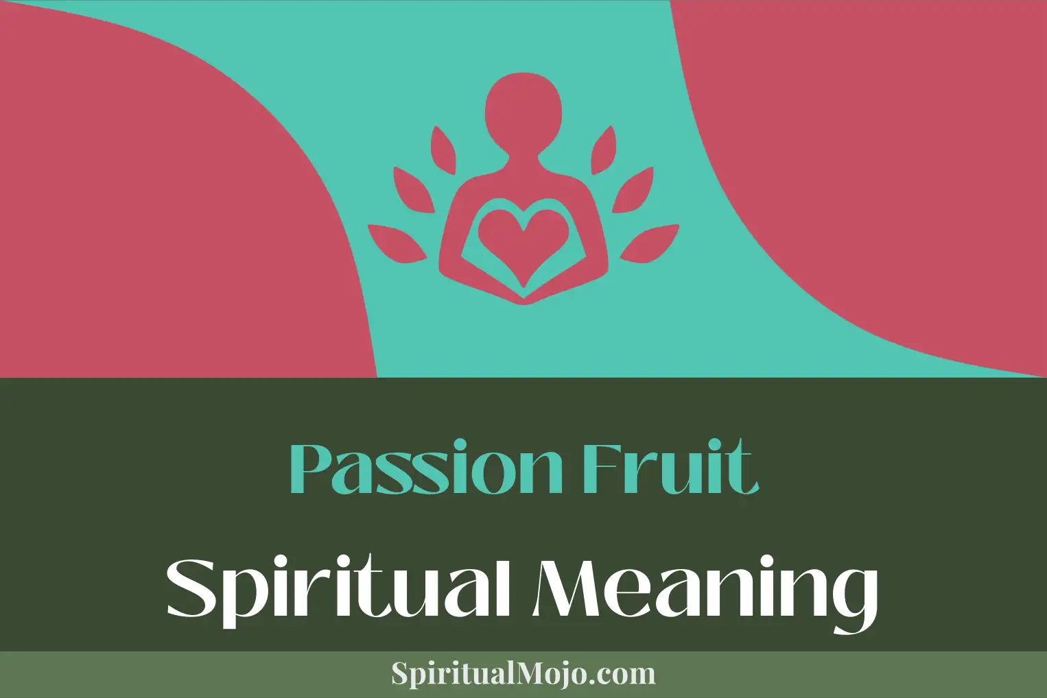 passion fruit spiritual meaning