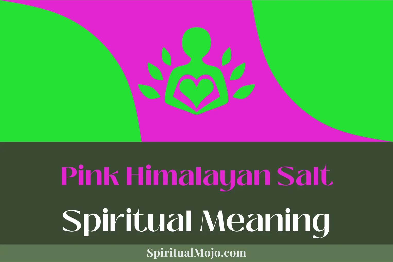 pink himalayan salt spiritual meaning