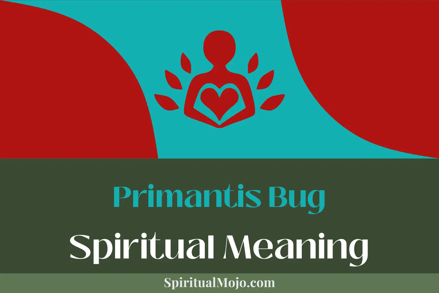 primantis bug spiritual meaning