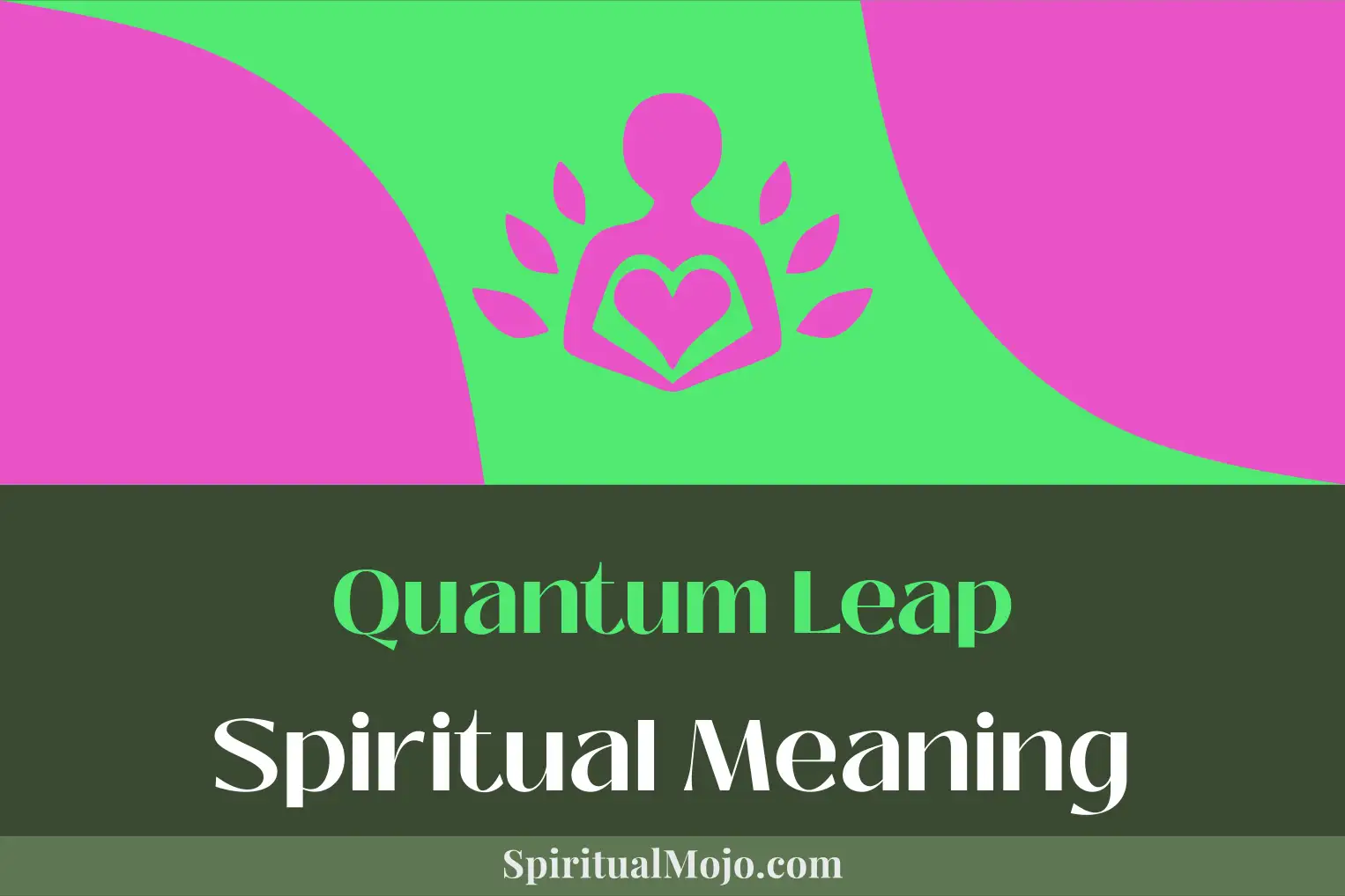 quantum leap spiritual meaning