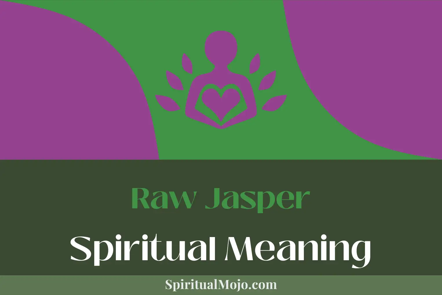 raw jasper spiritual meaning
