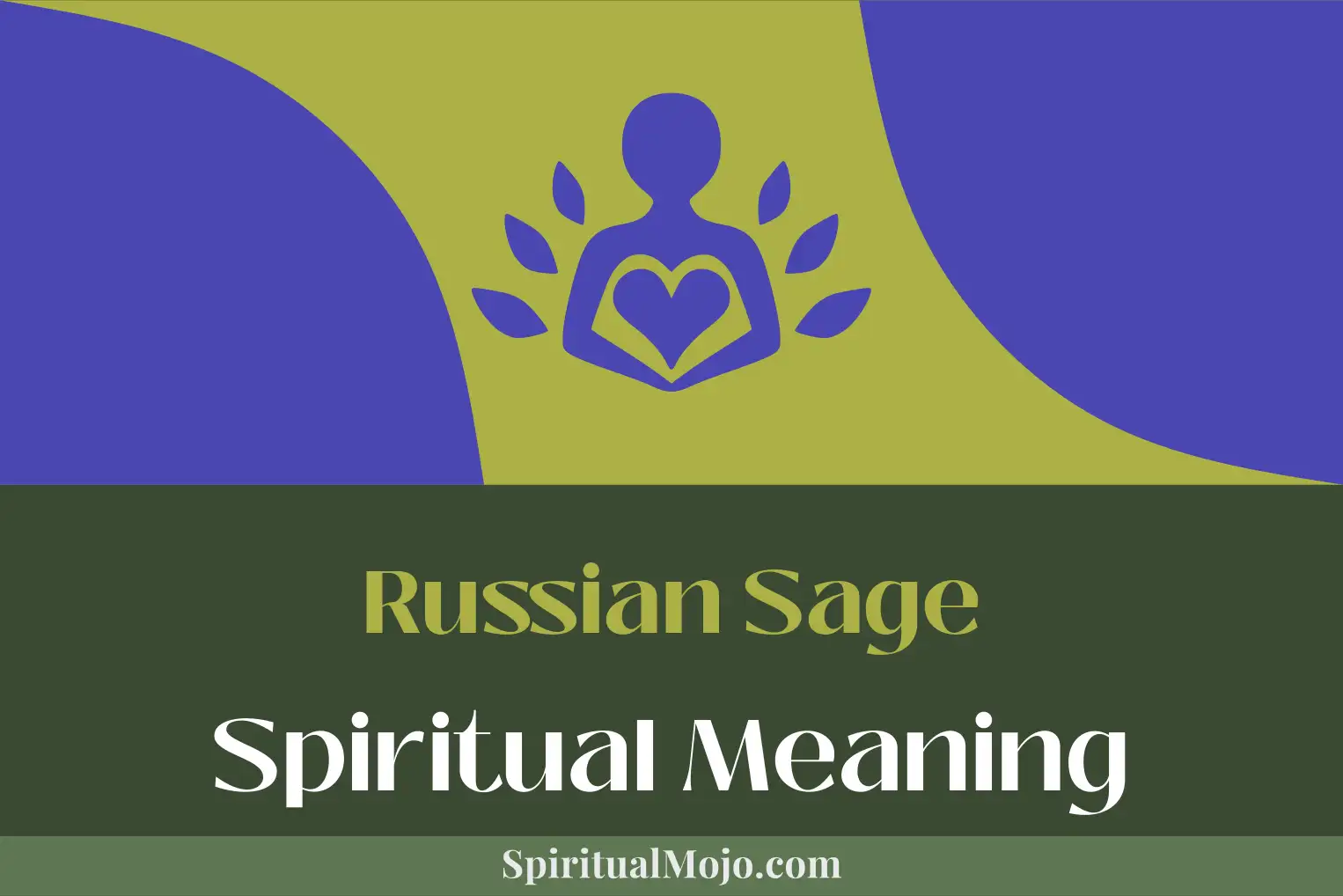 russian sage spiritual meaning