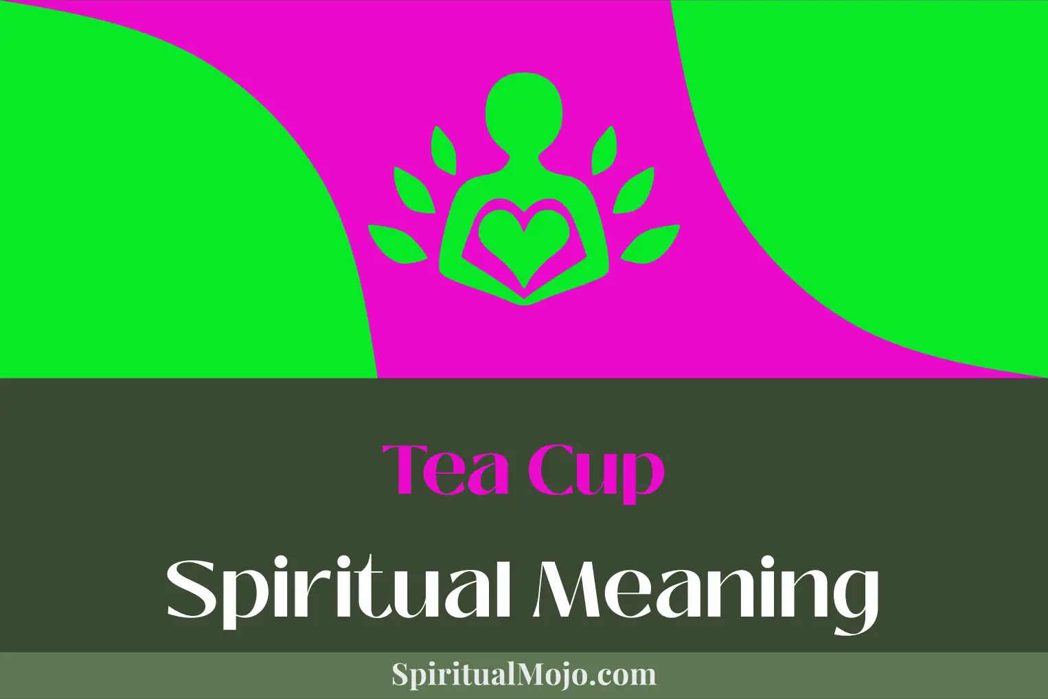 tea cup spiritual meaning