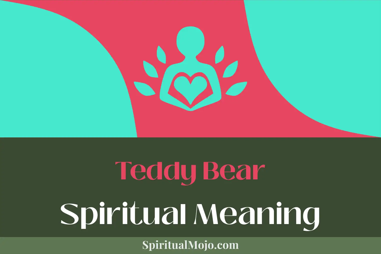 teddy bear spiritual meaning