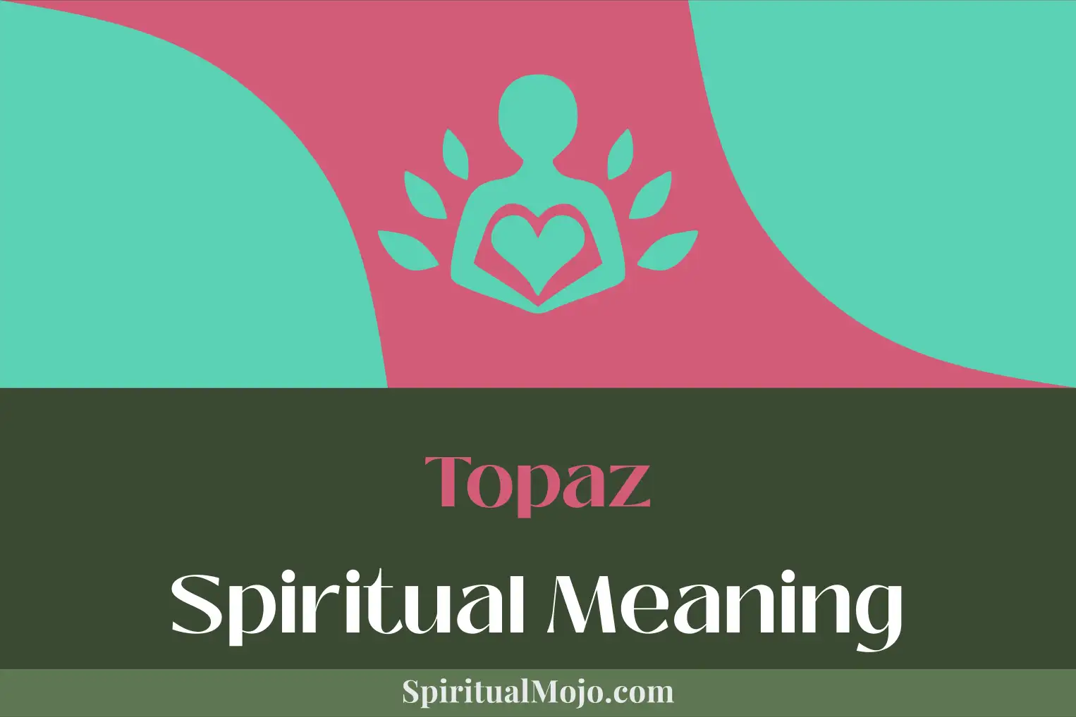 topaz spiritual meaning